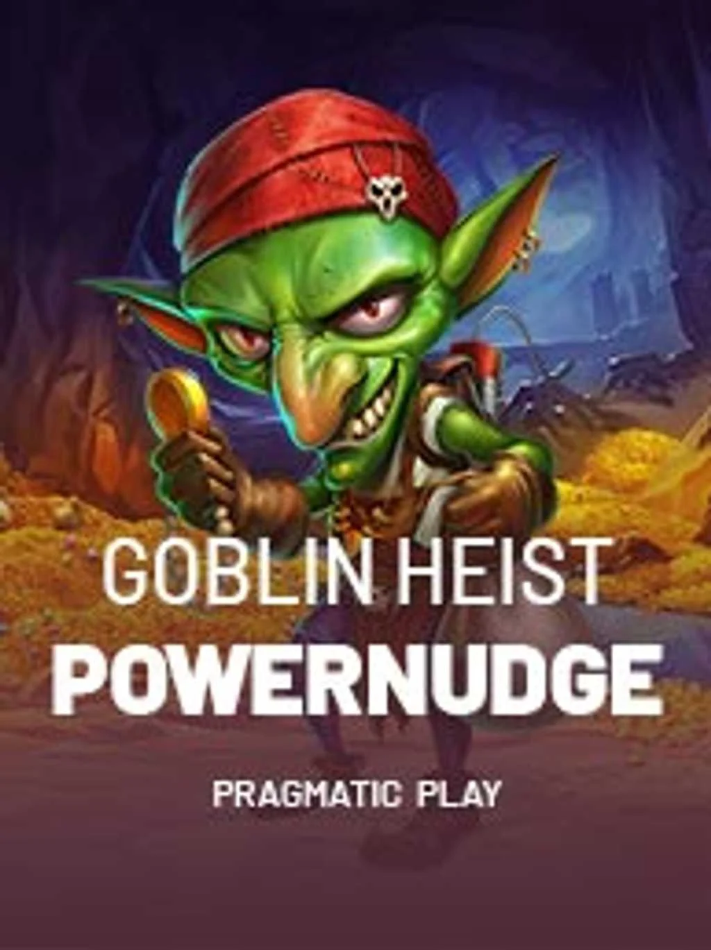 Goblin Heist Powernudge